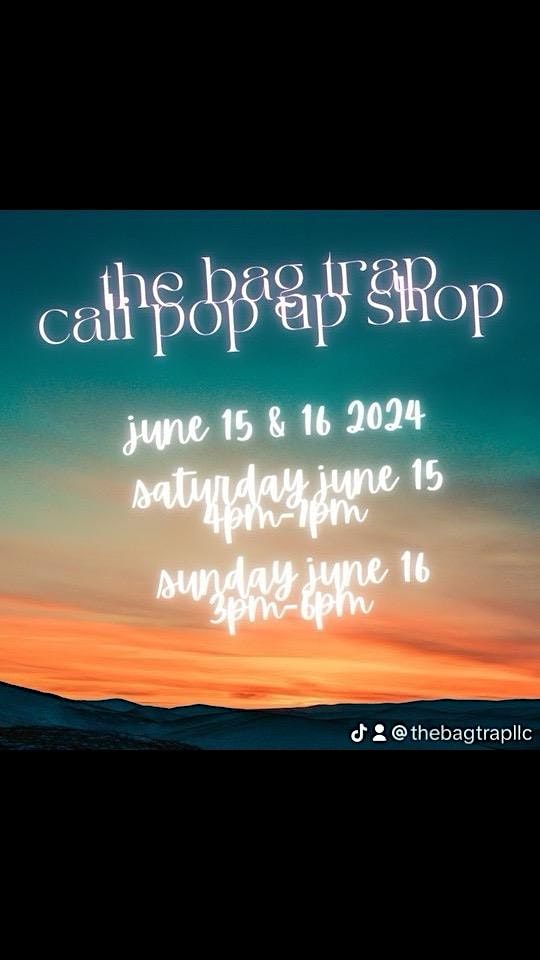 The Bag Trap LA-Cali PopUp Shop June 15&16