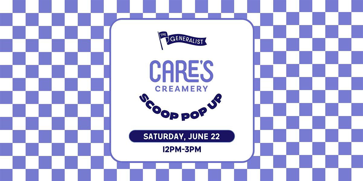 Care's Creamery Scoop Pop Up