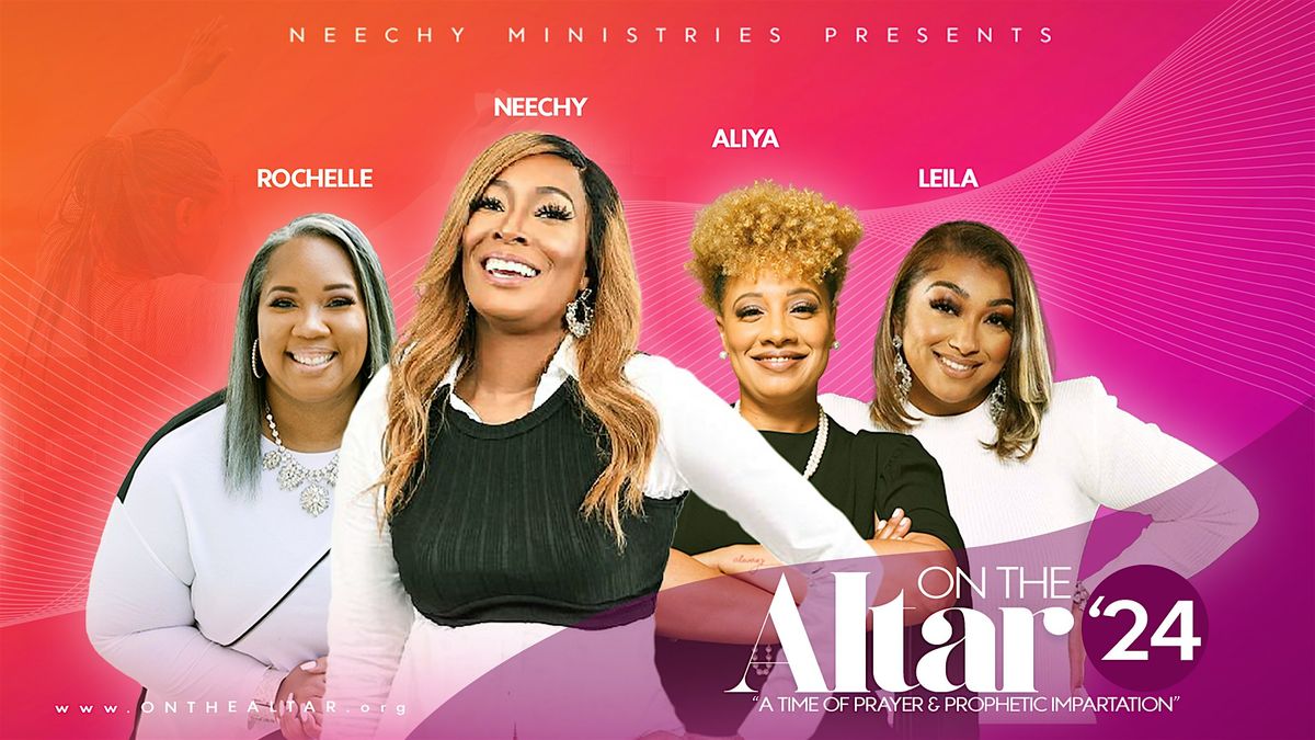 ON THE ALTAR Chicago - Women's Prophetic Prayer Service | October 25 + 26