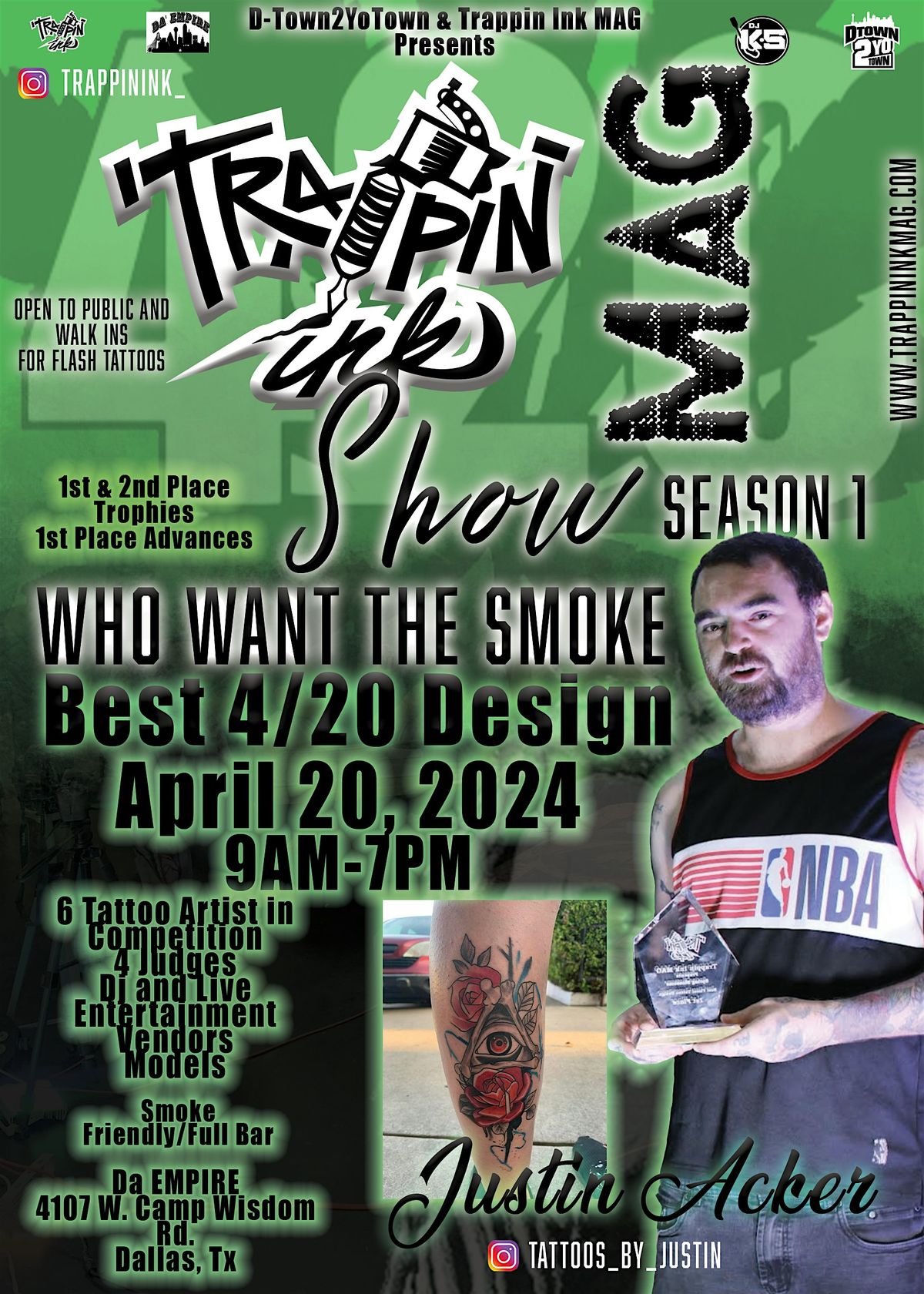 Trappin Ink MAg Show Who Want The Smoke 4\/20