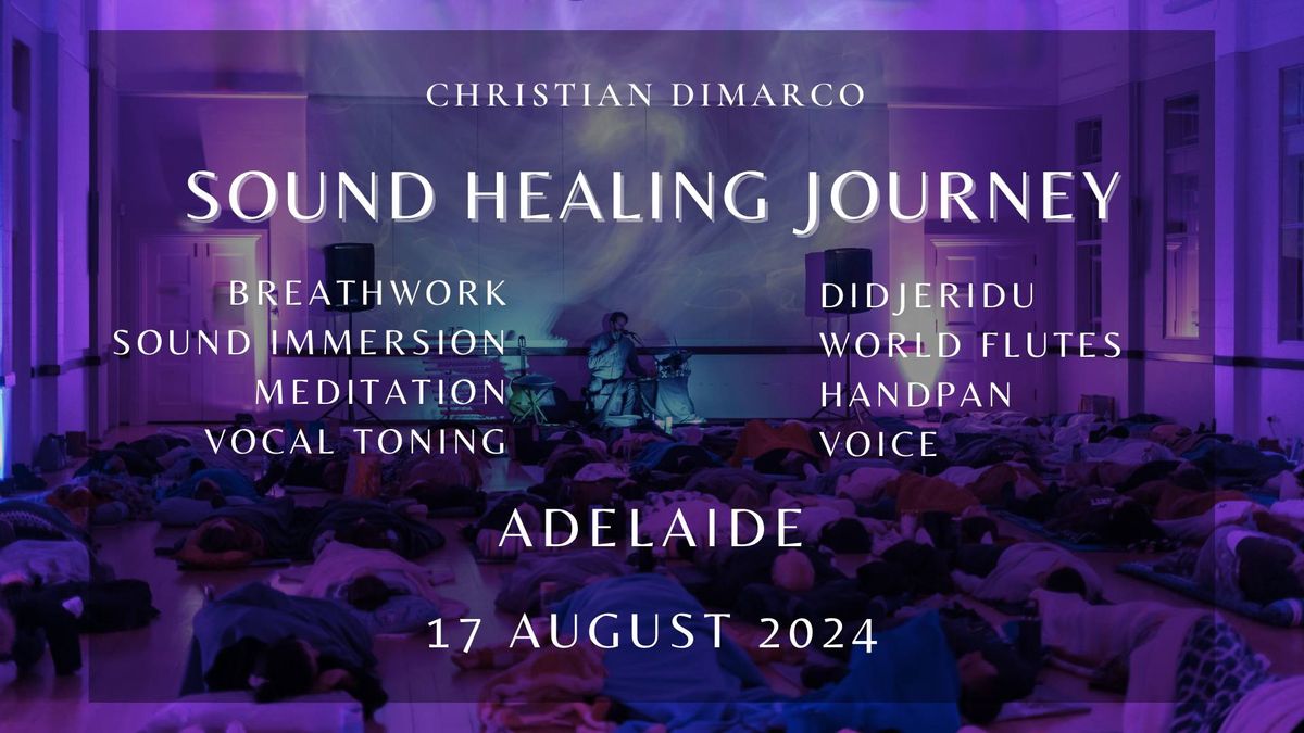 Sound Healing Journey Adelaide |  17th August 2024 | Christian Dimarco