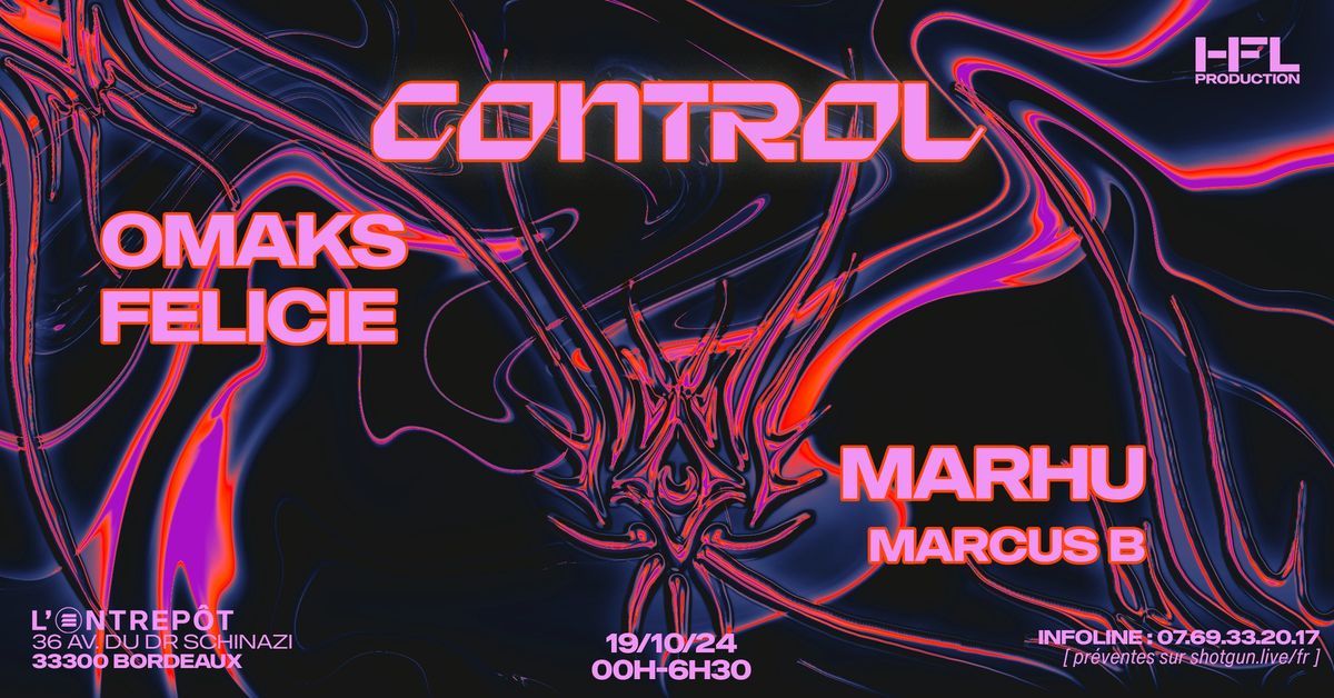 CONTROL w\/ OMAKS \/ FELICIE \/ MARHU \/ MARCUS B 