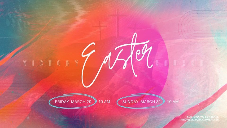 Easter at Airdrie Victory Church