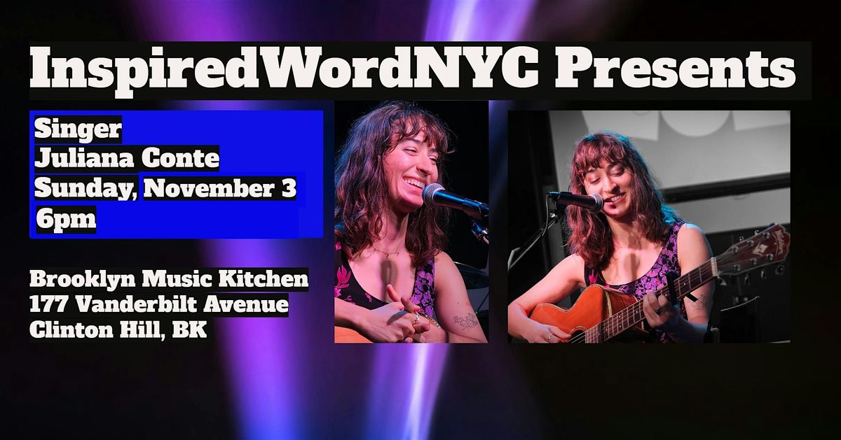 InspiredWordNYC Presents Singer Juliana Conte at Brooklyn Music Kitchen