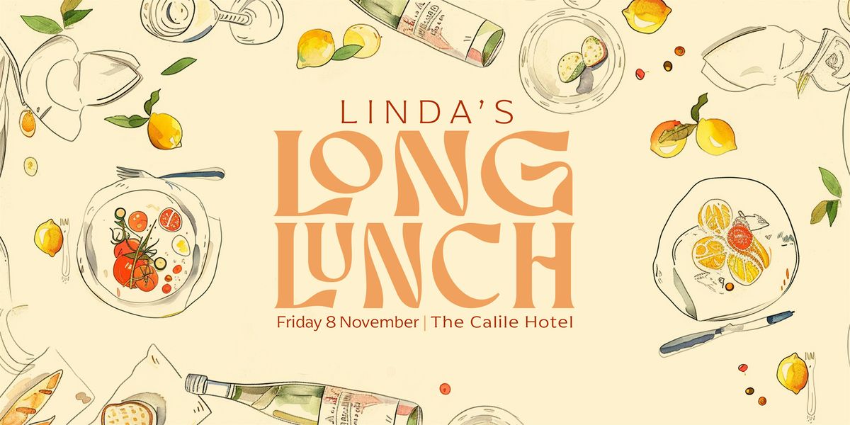 Linda's Long Lunch