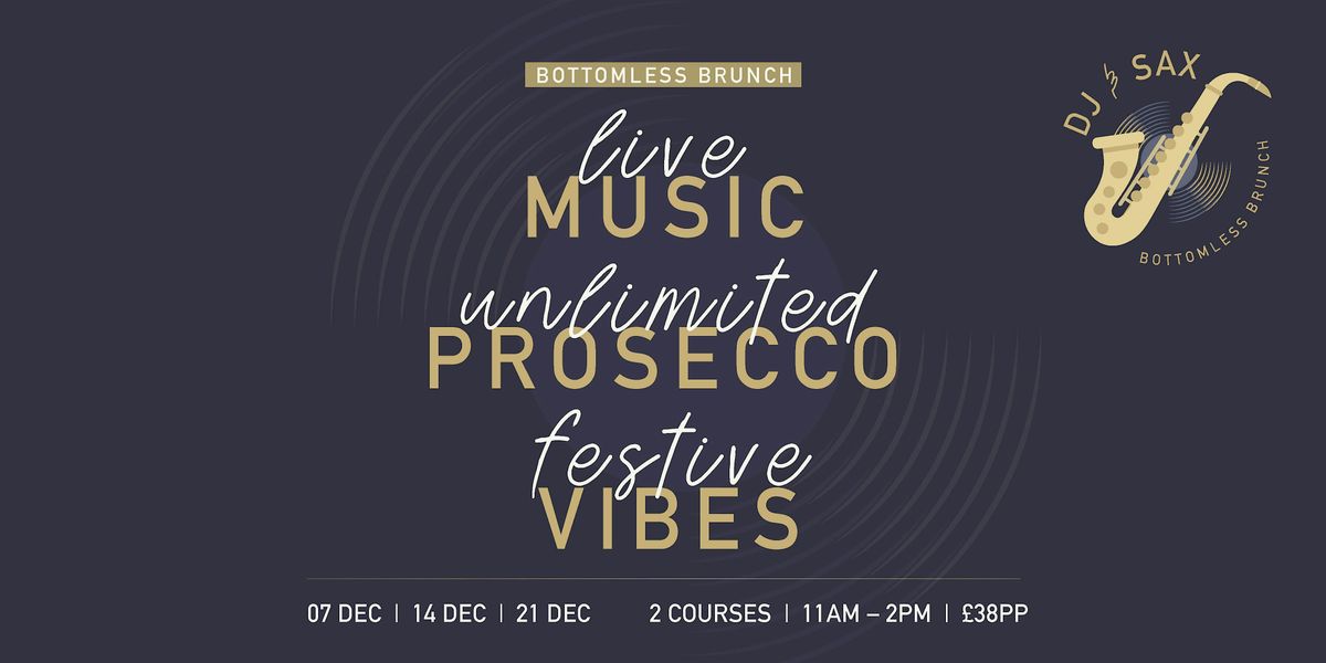 Festive DJ and Sax Bottomless Brunch | Saturday 14th Dec 2024