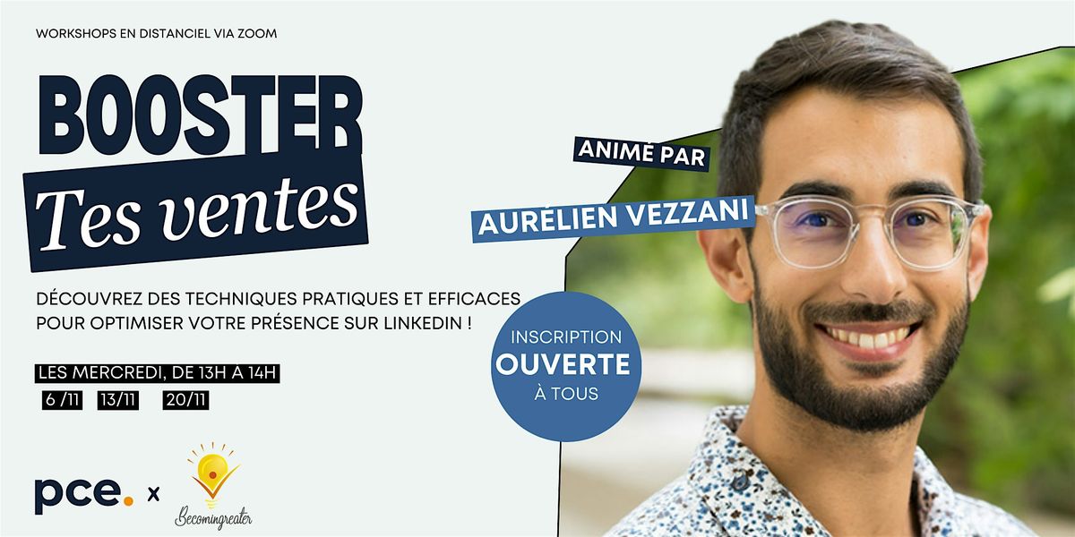 Workshop Booster tes Ventes gr\u00e2ce \u00e0 LinkedIn \/ pce x Becomingreater