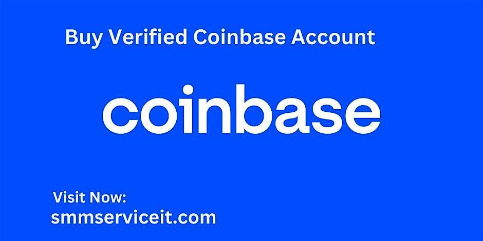 Buy Verified Coinbase Accounts USA, UK, CA Available