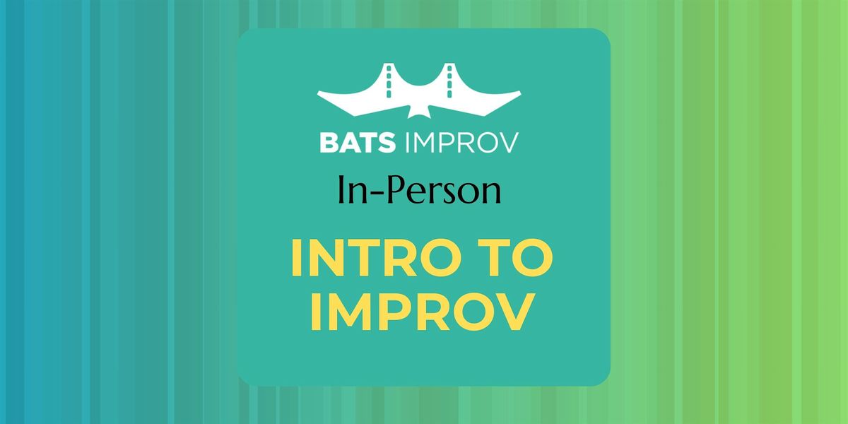 In-Person: Intro to Improv