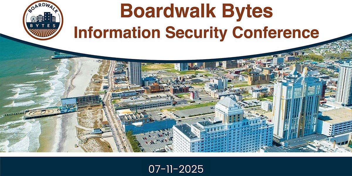 Boardwalk Bytes Information Security Conference