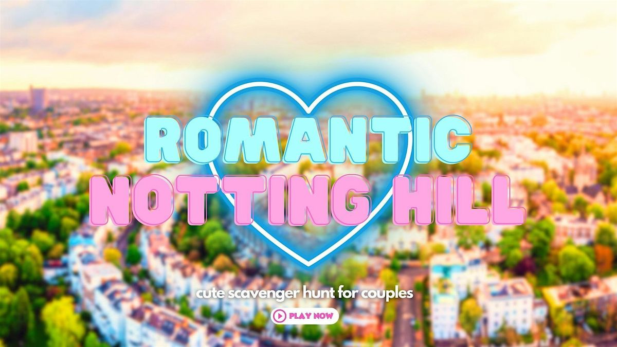 Romantic Notting Hill: Cute Scavenger Hunt for Couples