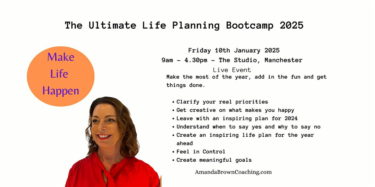 The Ultimate Life Planning Bootcamp 2025