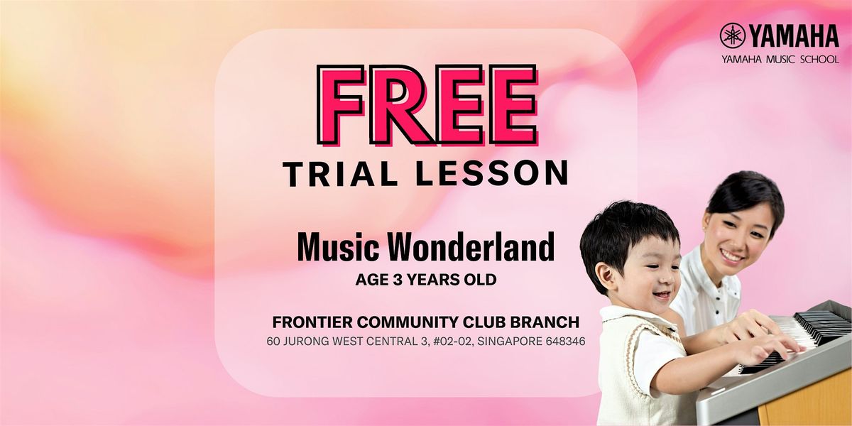 FREE Trial Music Wonderland @ Frontier Community Club