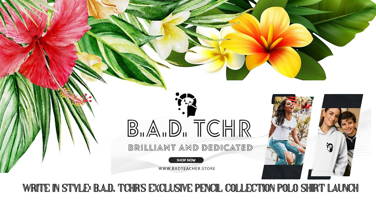 B.A.D. TCHR's Exclusive Pencil Collection Polo Shirt Launch (Caribbean)!