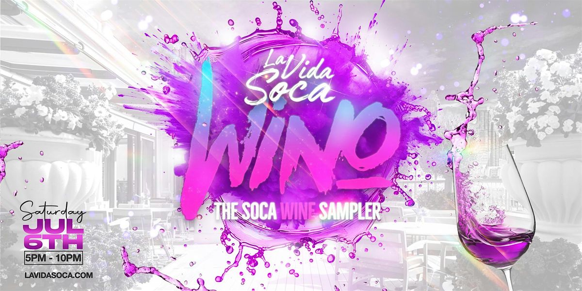 WIN\ua74a :: The Soca Wine Sampler