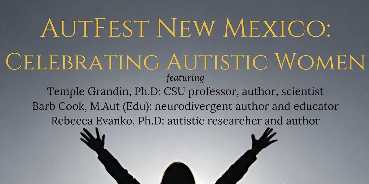 AutFest New Mexico: A Celebration of Autistic Women