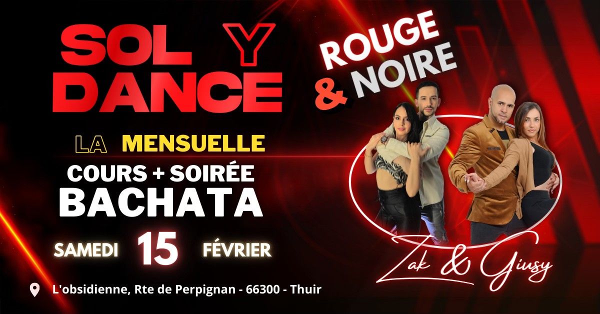 \ud83d\udd25\ud83d\udd25LA MENSUELLE DE SOL Y DANCE \ud83d\udd25\ud83d\udd25 ROUGE ET NOIRE AVEC ZAK & GIUZY