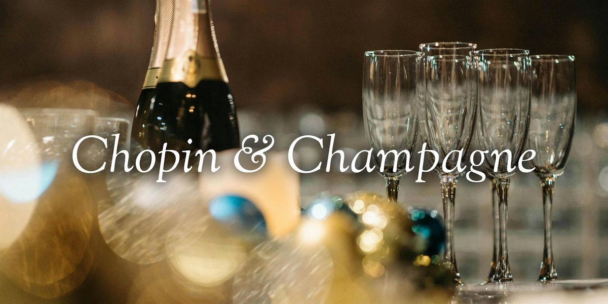 Chopin & Champagne