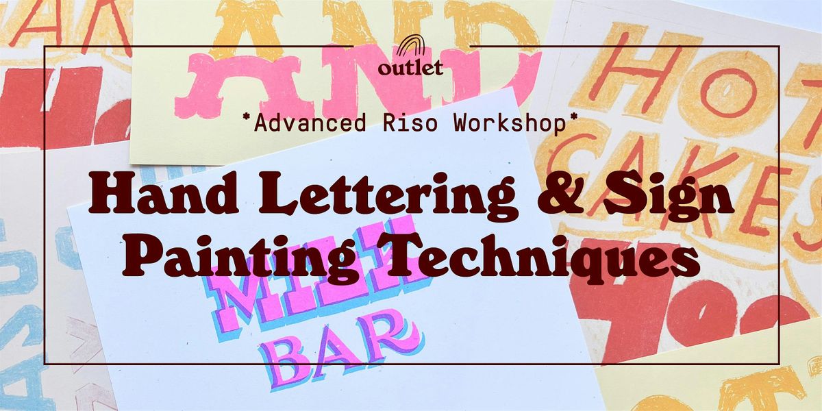 Hand Lettering & Sign Painting Techniques for Riso!