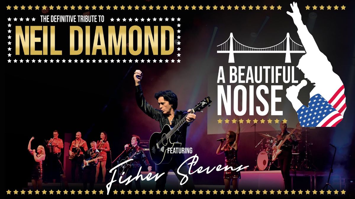 Exmouth It's A Beautiful Noise with Fisher Stevens Tribute to Neil Diamond