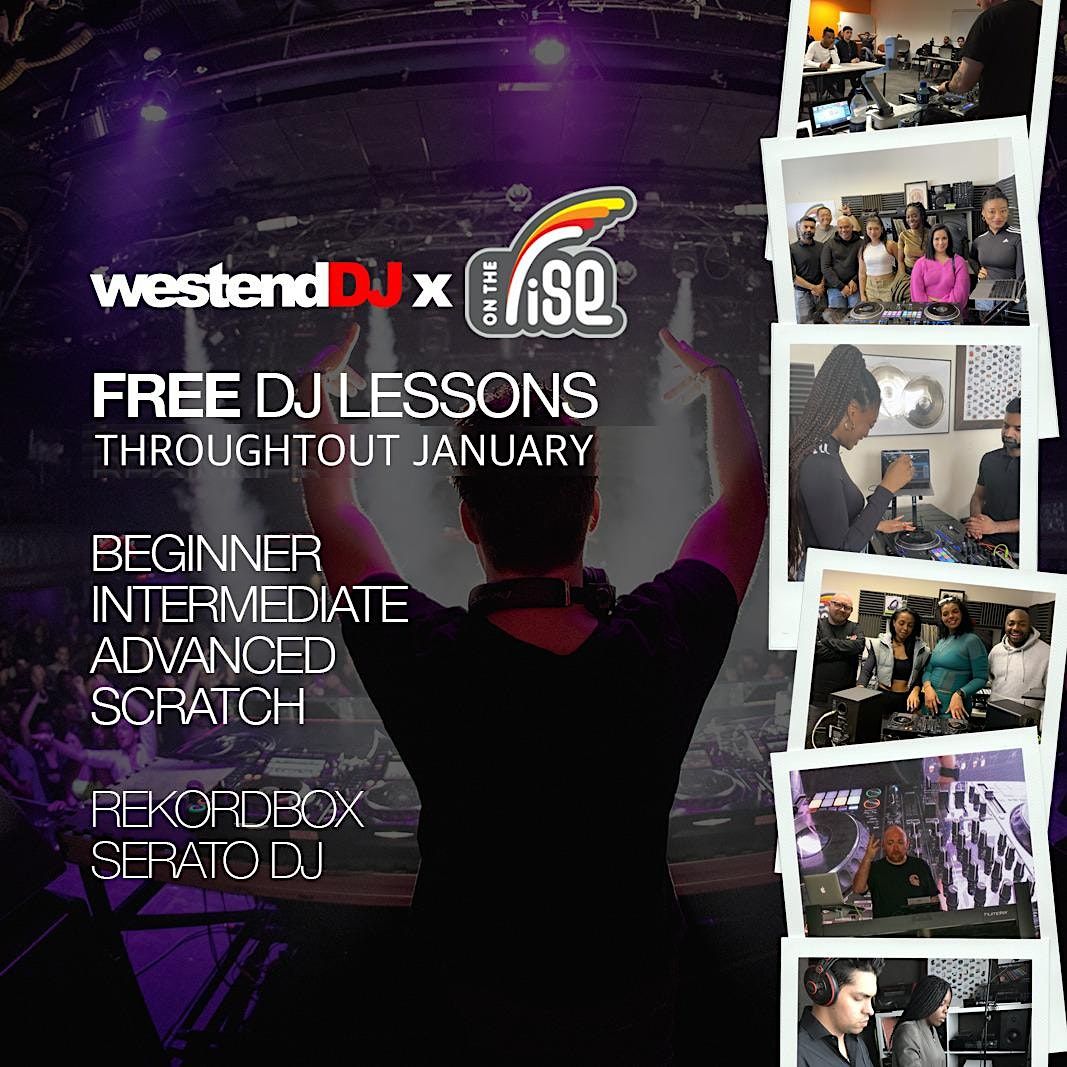 Westend DJ x On The Rise - FREE DJ WORKSHOPS IN JANUARY