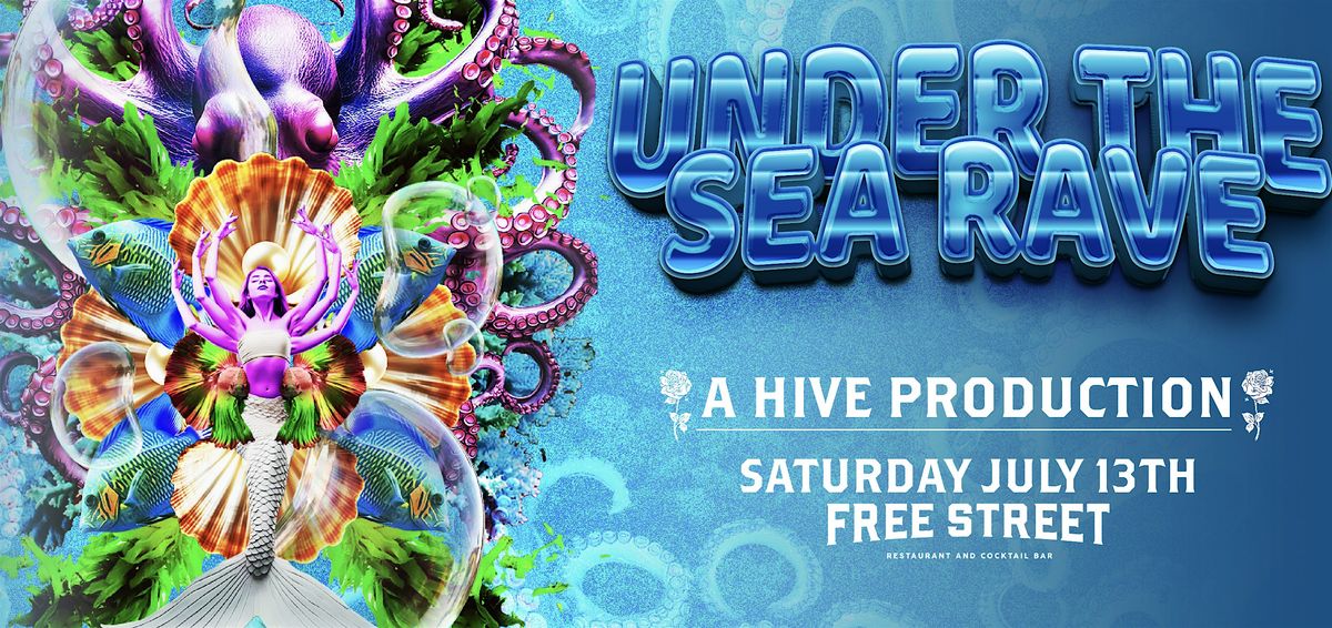 HIVE: Under The Sea Themed Rave