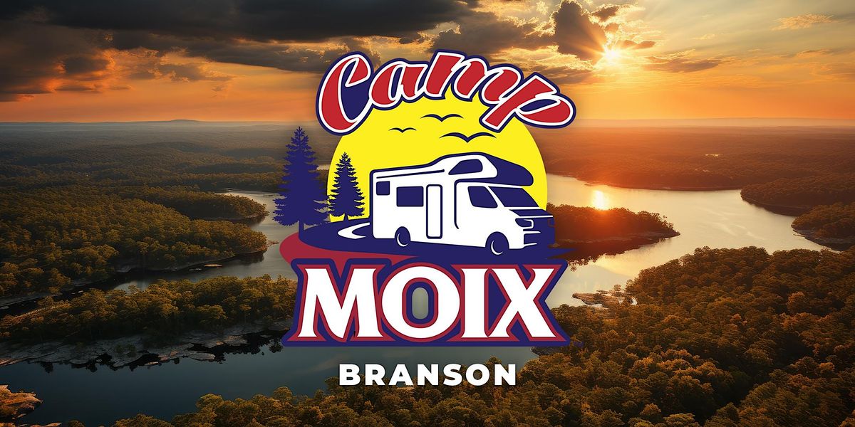 Camp Moix | Branson, MO