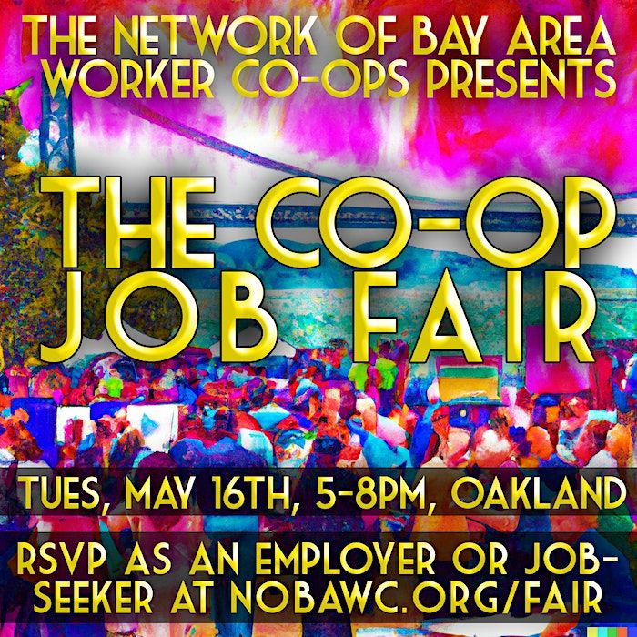 Coop Job Fair, Omni Commons, Oakland, 16 May 2023