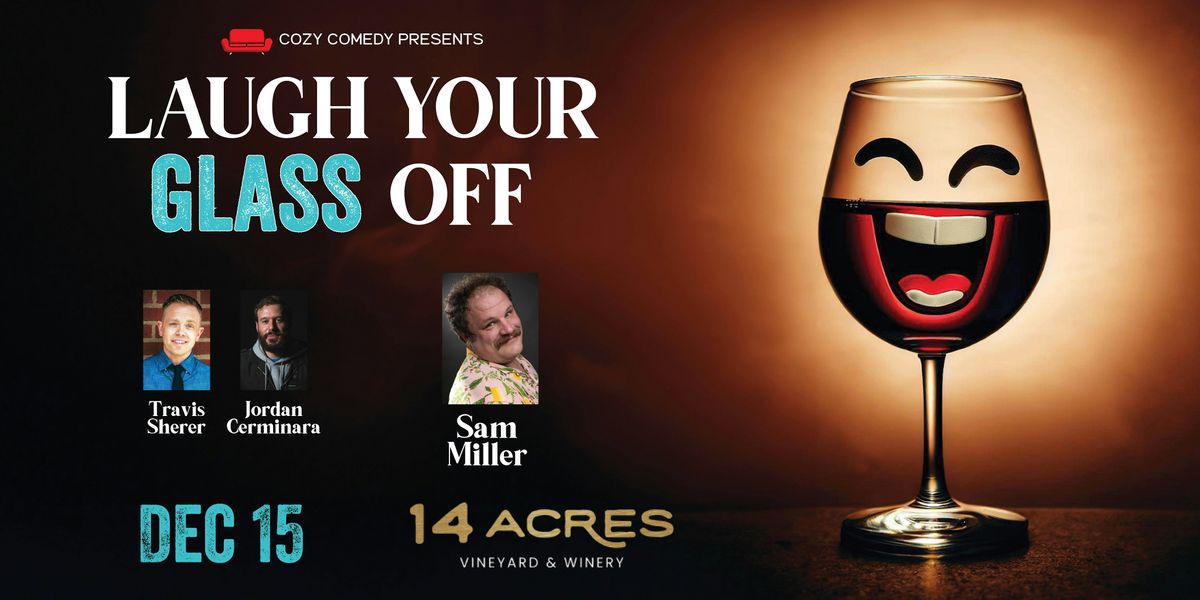 Laugh Your Glass Off: Sam Miller Returns!