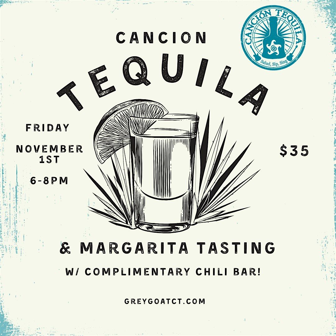 Cancion Tequila and Margarita Tasting!