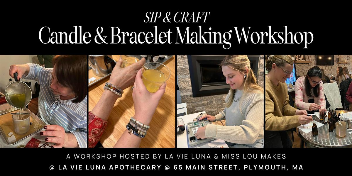 Sip & Craft: Candle & Bracelet-Making Class