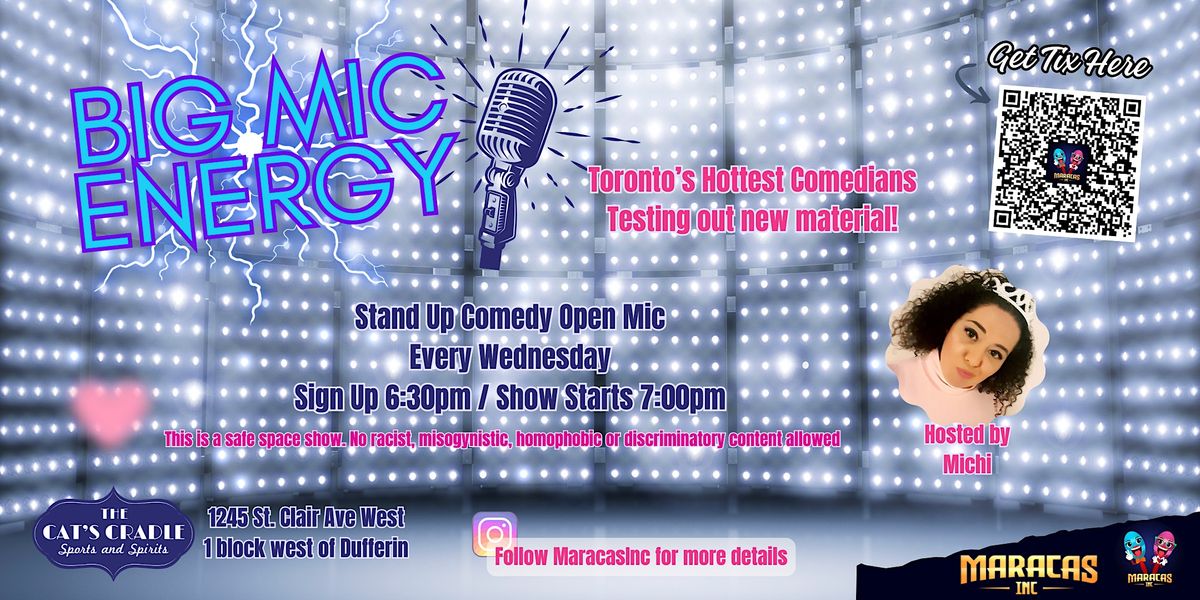 Big Mic Energy - Weekly Wednesday Comedy Open Mic