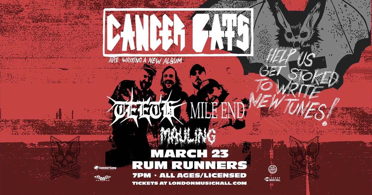 CANCER BATS w\/ TEETH, Mile End, & Mauling - March 23rd @ Rum Runners