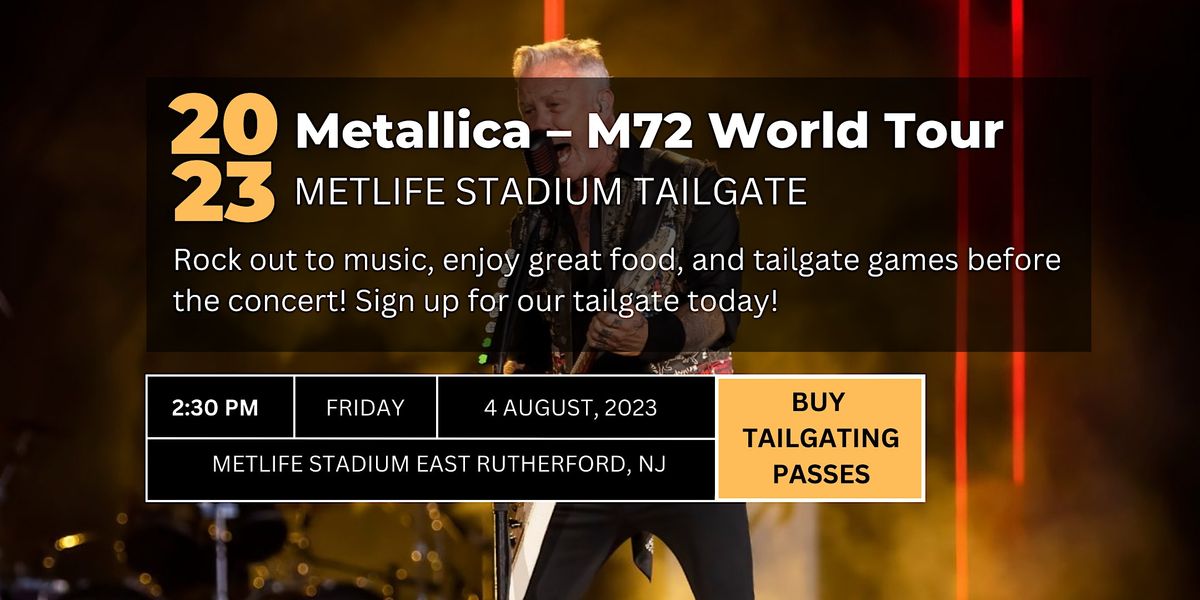 Metallica \u2013 M72 World Tour MetLife Stadium Tailgate - August 4, 2023