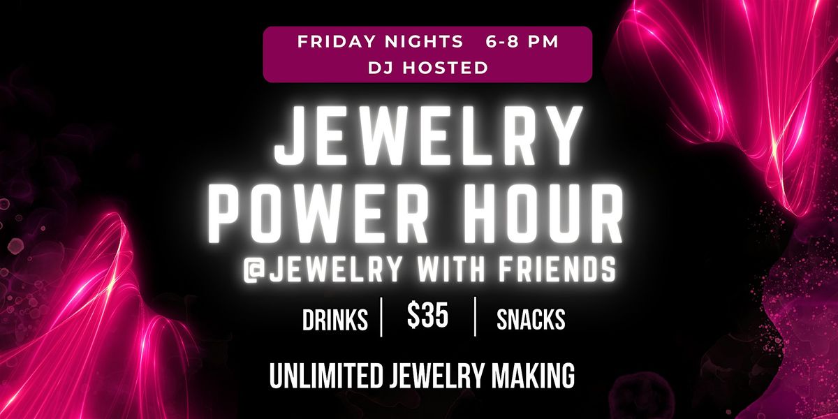 Jewelry Power Hour