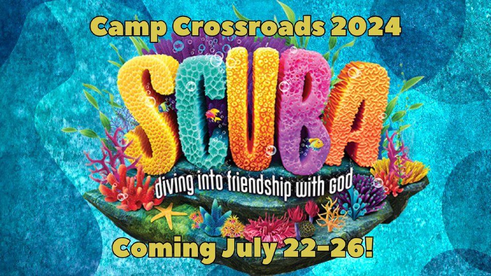 Camp Crossroads\/VBS is making a SPLASH this summer!