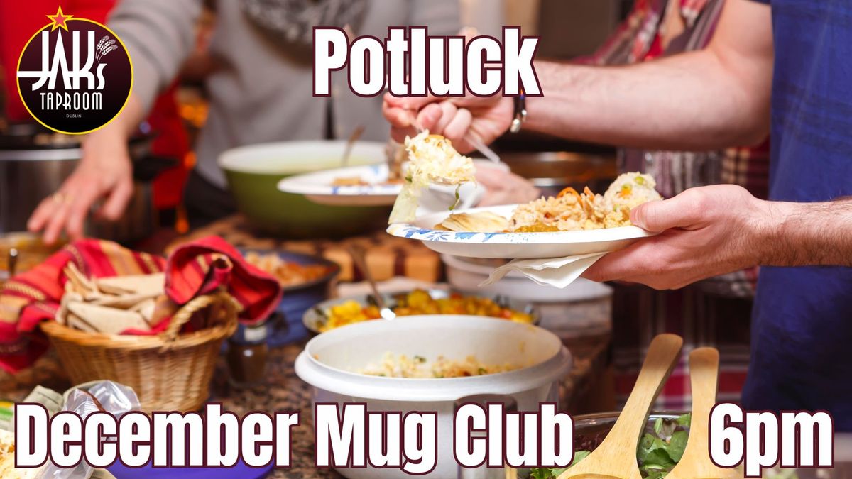 Decemeber Mug Club Night - Potluck 