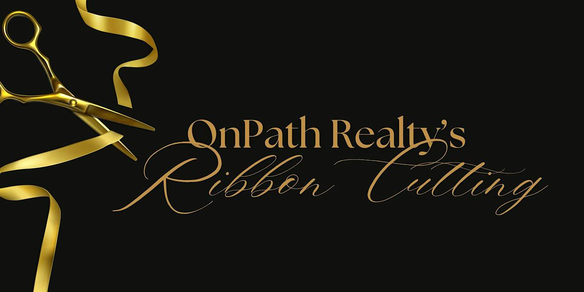 OnPath Realty Ribbon Cutting