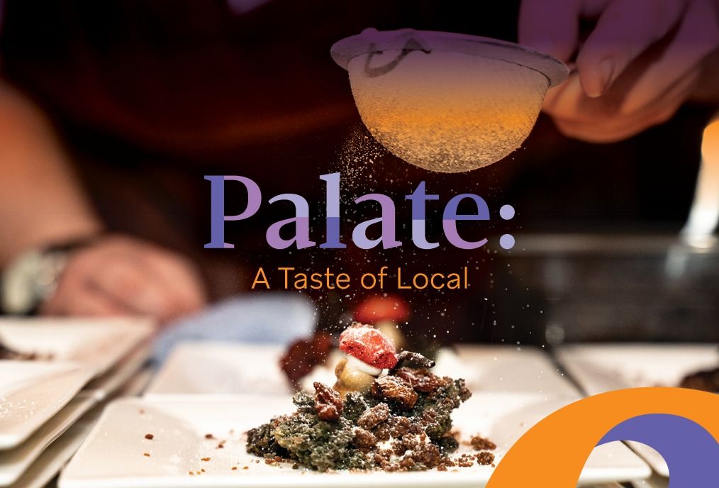 (SOLD OUT) Palate: A taste of Local 