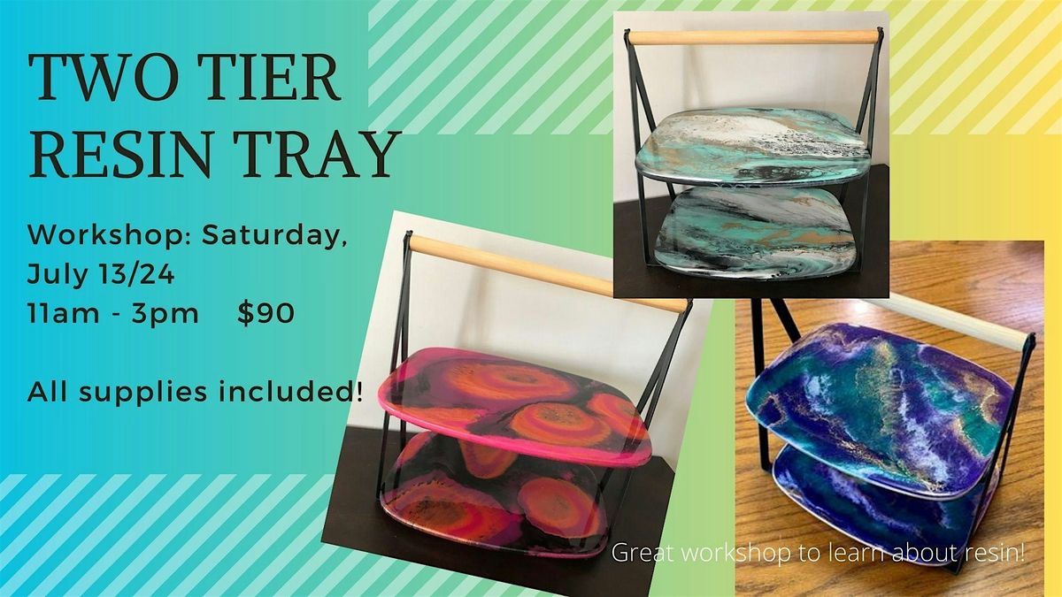 Amazing Two Tier Resin Tray Workshop