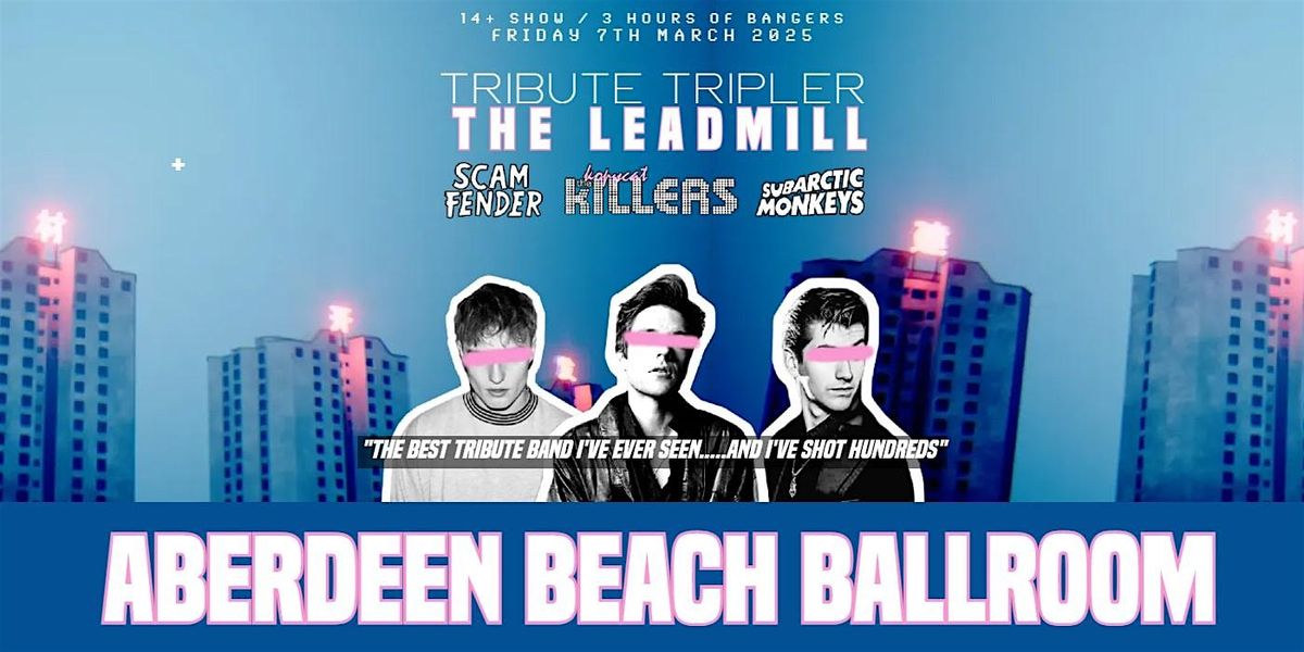 The Killers Tribute - Aberdeen - Beach Ballroom - March 7th