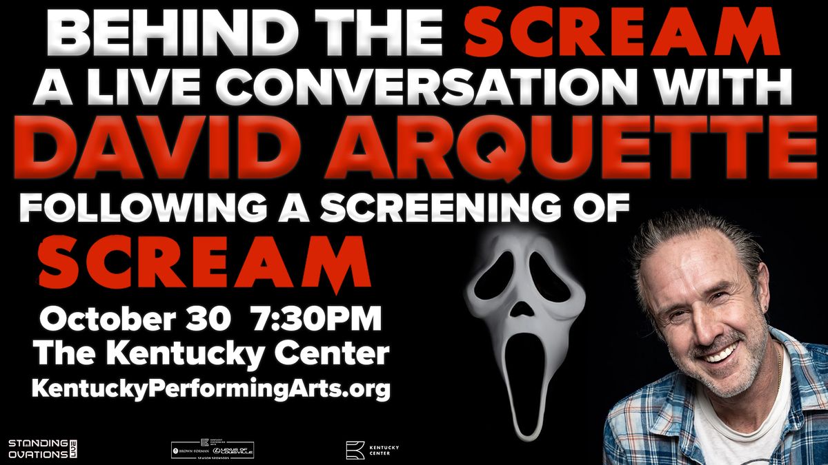 Behind the Scream - A Live Conversation with David Arquette Following a Screening of Scream