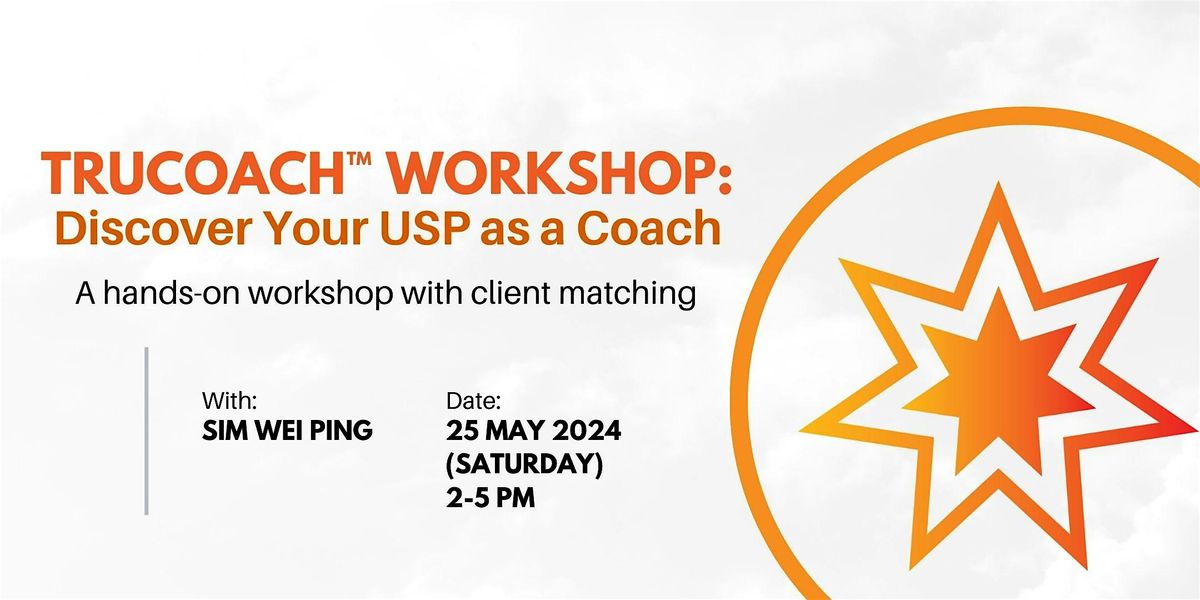 TruCoach\u2122 Workshop: Discover Your USP as a Coach