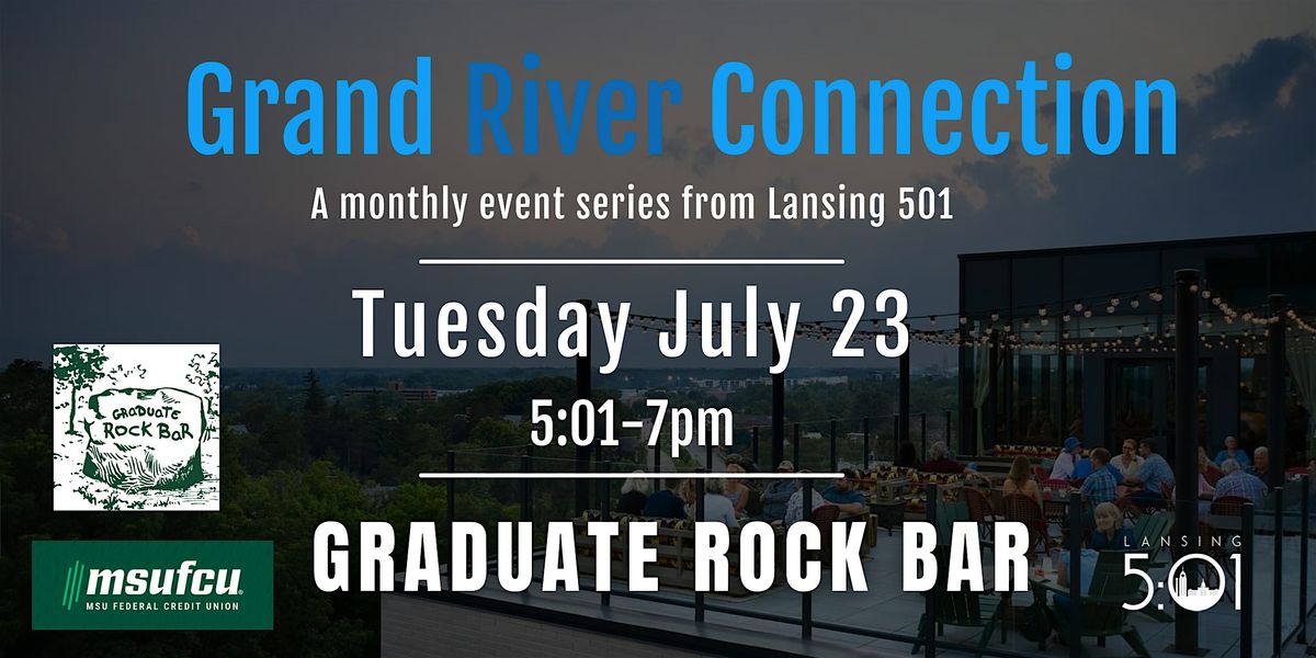 July 2024 Grand River Connection: The Graduate Rock Bar