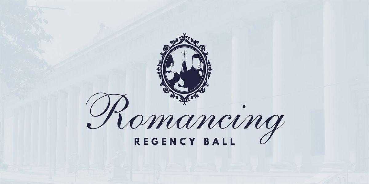 Romancing Regency Ball