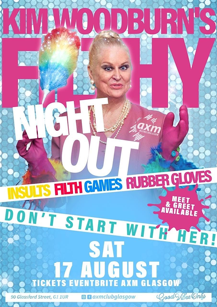 Kim Woodburns Filthy Night Out