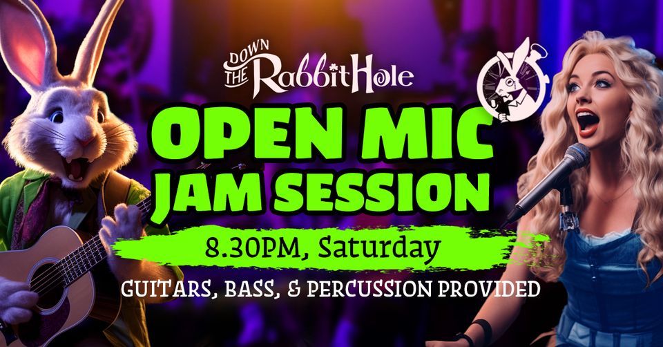 Open Mic Jam Session @ Down the Rabbit Hole