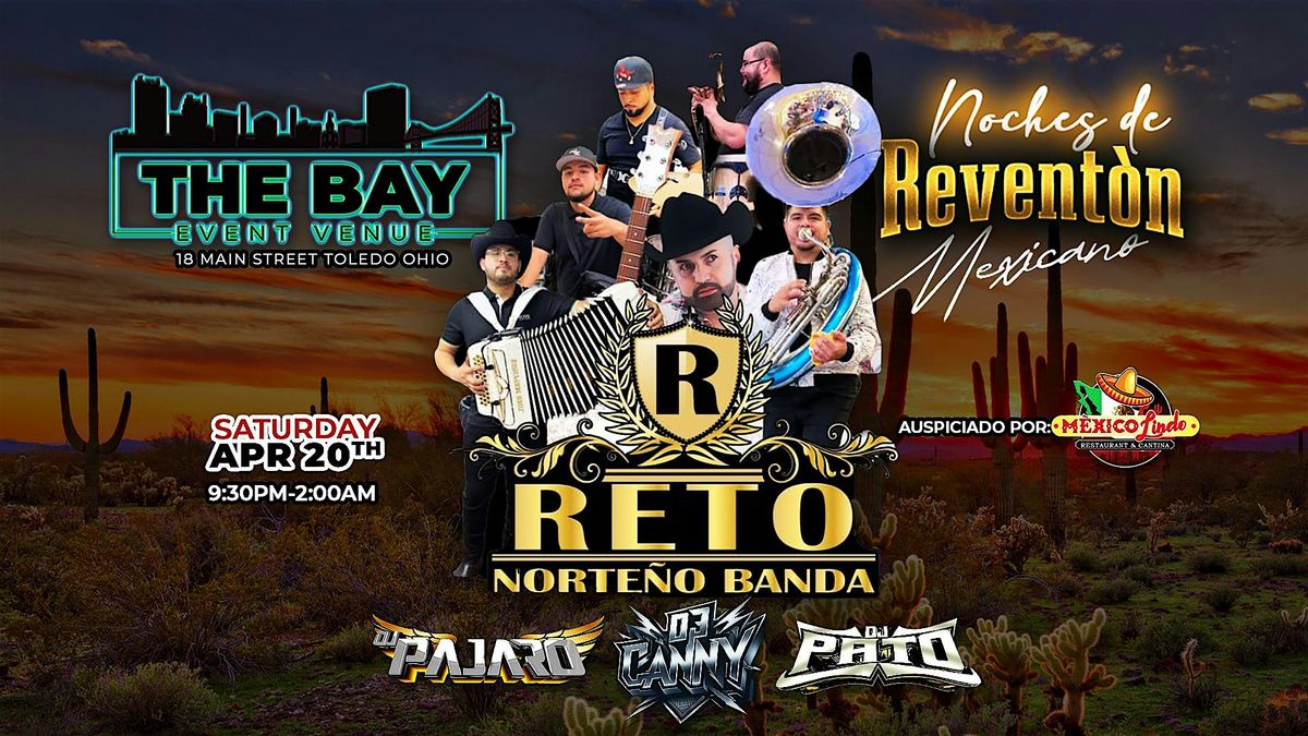 Reto Norteno Banda @ The Bay Event Venue (Noche Reventon Mexicano)