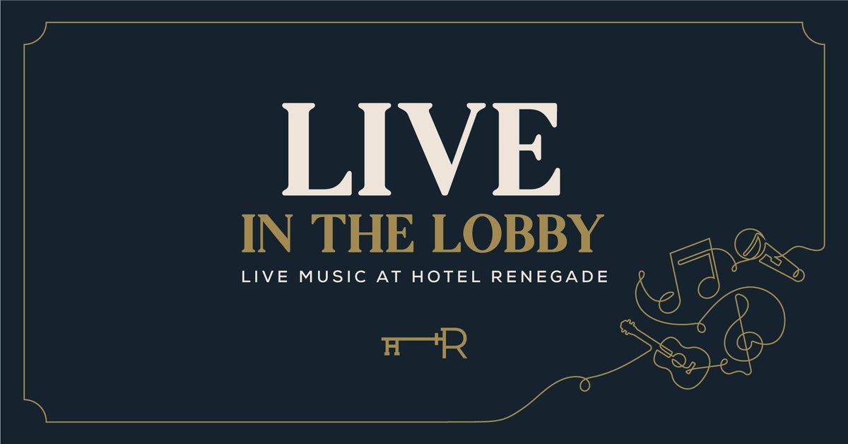 Live in the Lobby