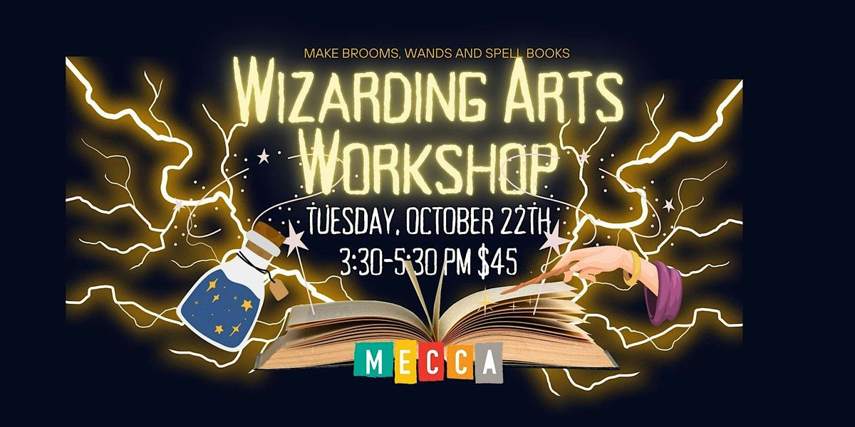 Wizarding Arts Workshop: Brooms, Wands and Spell Books